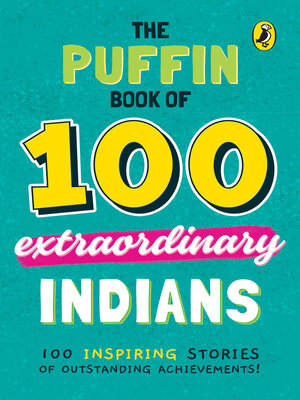 cover image of The Puffin Book of 100 Extraordinary Indians